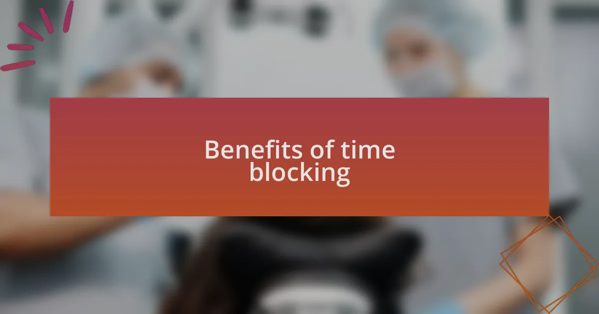 Benefits of time blocking