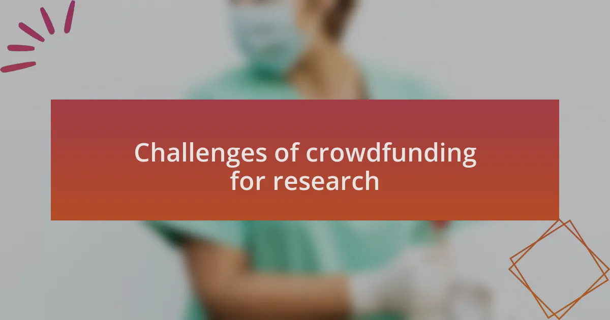 Challenges of crowdfunding for research