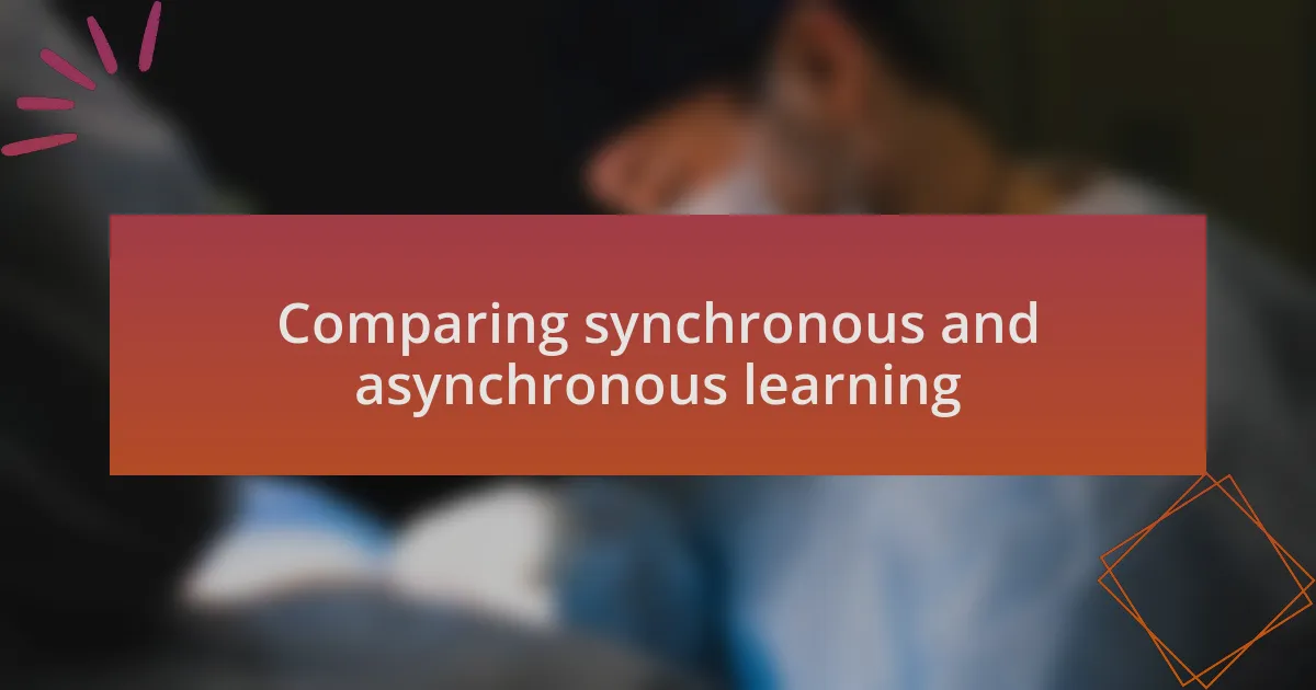 Comparing synchronous and asynchronous learning