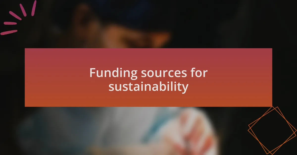 Funding sources for sustainability