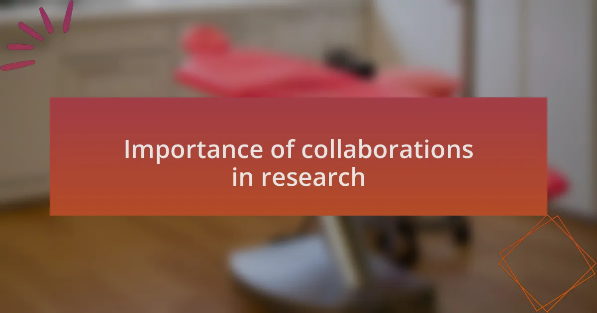 Importance of collaborations in research