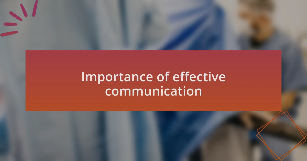 Importance of effective communication