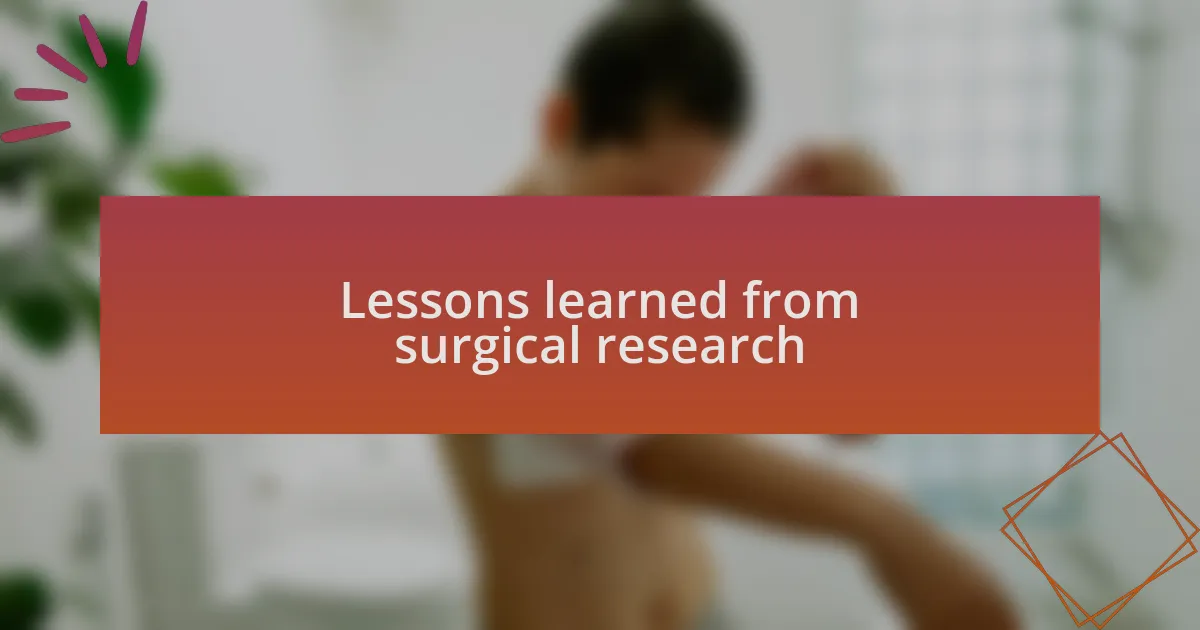 Lessons learned from surgical research