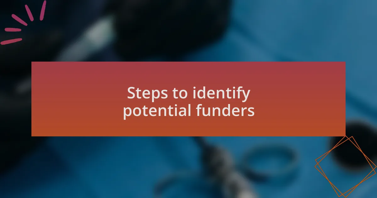 Steps to identify potential funders