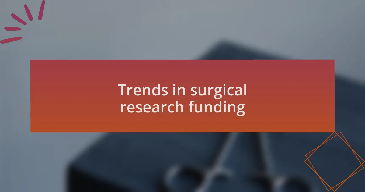Trends in surgical research funding