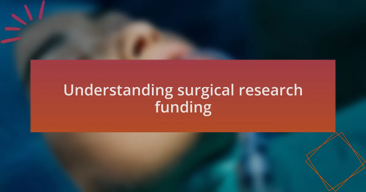 Understanding surgical research funding